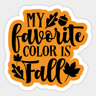 My Favorite Color is Fall Sticker